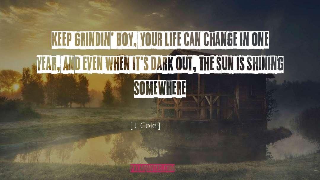 Shining quotes by J. Cole