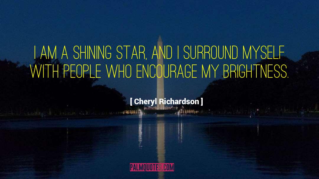 Shining Star quotes by Cheryl Richardson