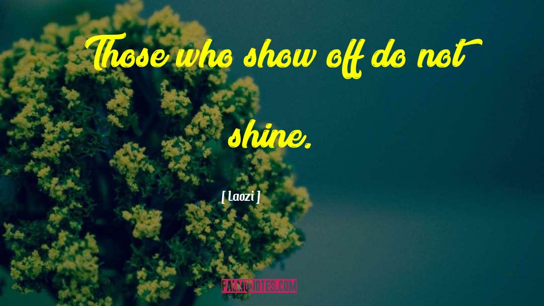 Shining Star quotes by Laozi