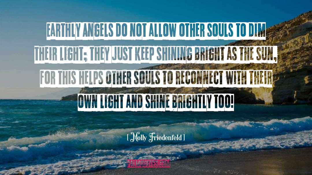 Shining Your Light quotes by Molly Friedenfeld