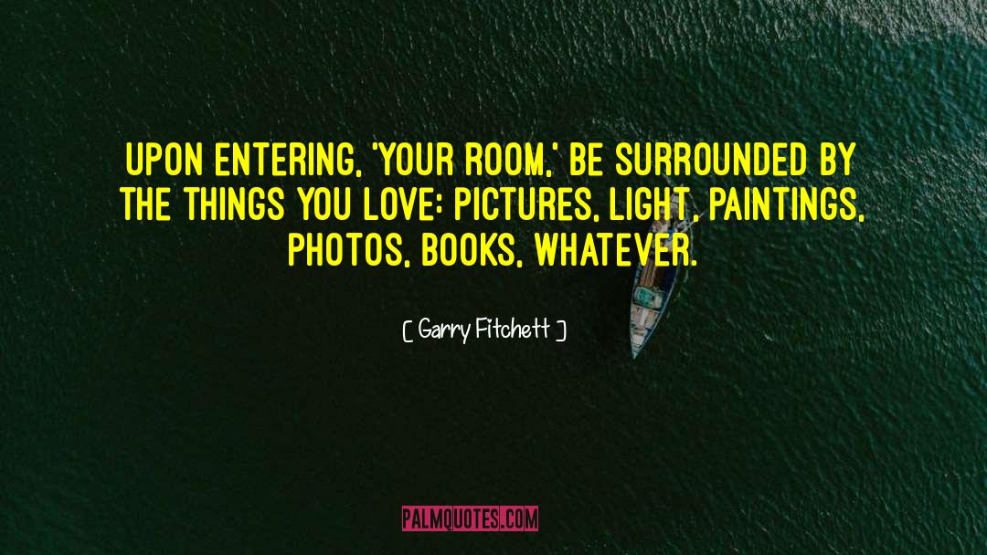 Shining Your Light quotes by Garry Fitchett