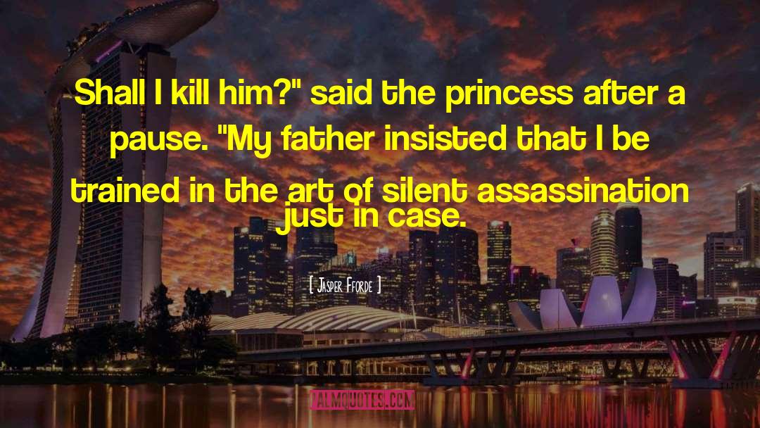 Shiota Assassination quotes by Jasper Fforde