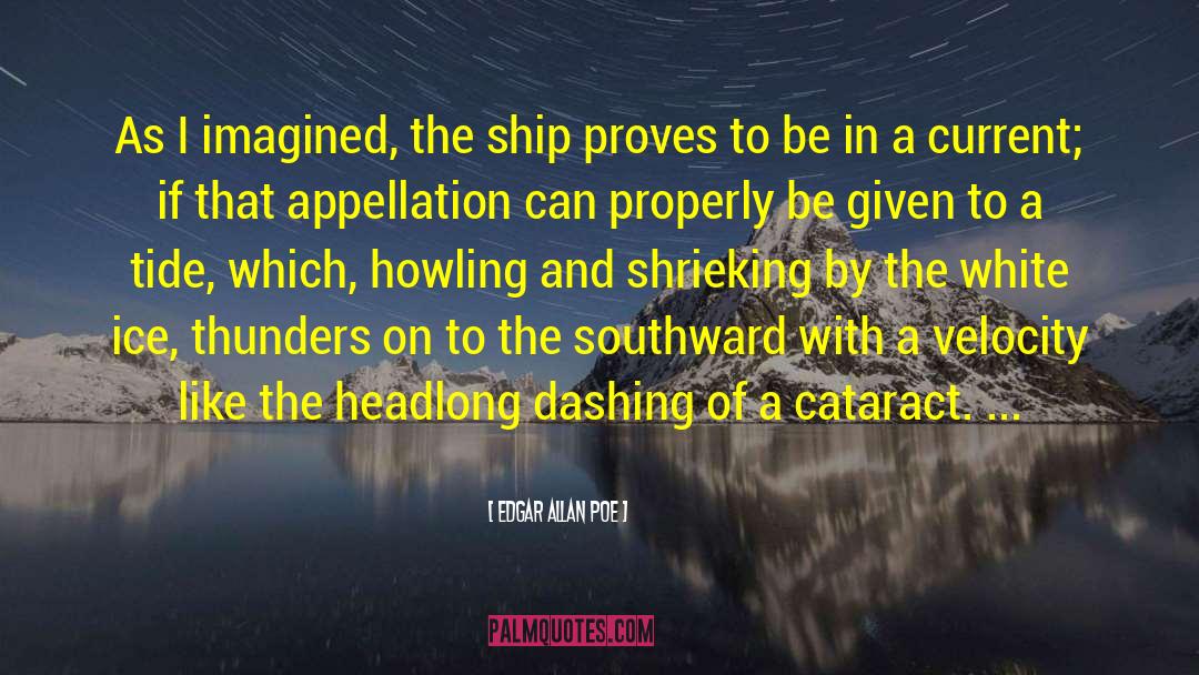 Ship Outline quotes by Edgar Allan Poe