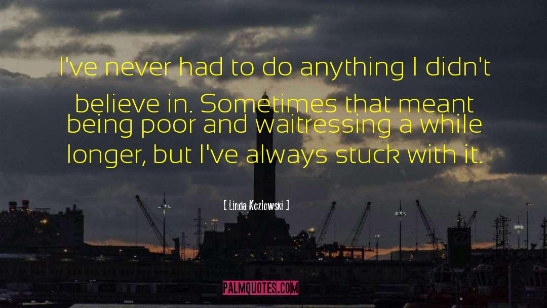 Ship Stuck In A Port quotes by Linda Kozlowski