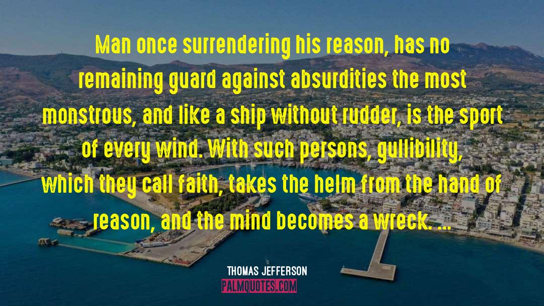 Ship Without Rudder quotes by Thomas Jefferson