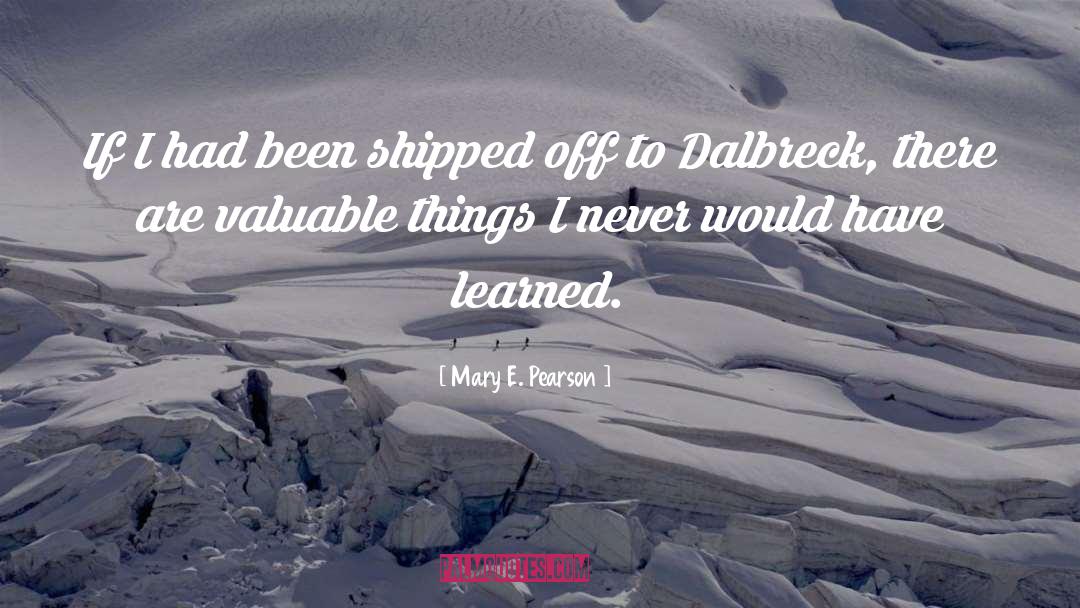 Shipped quotes by Mary E. Pearson