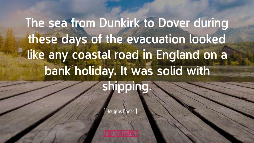 Shipping quotes by Douglas Bader