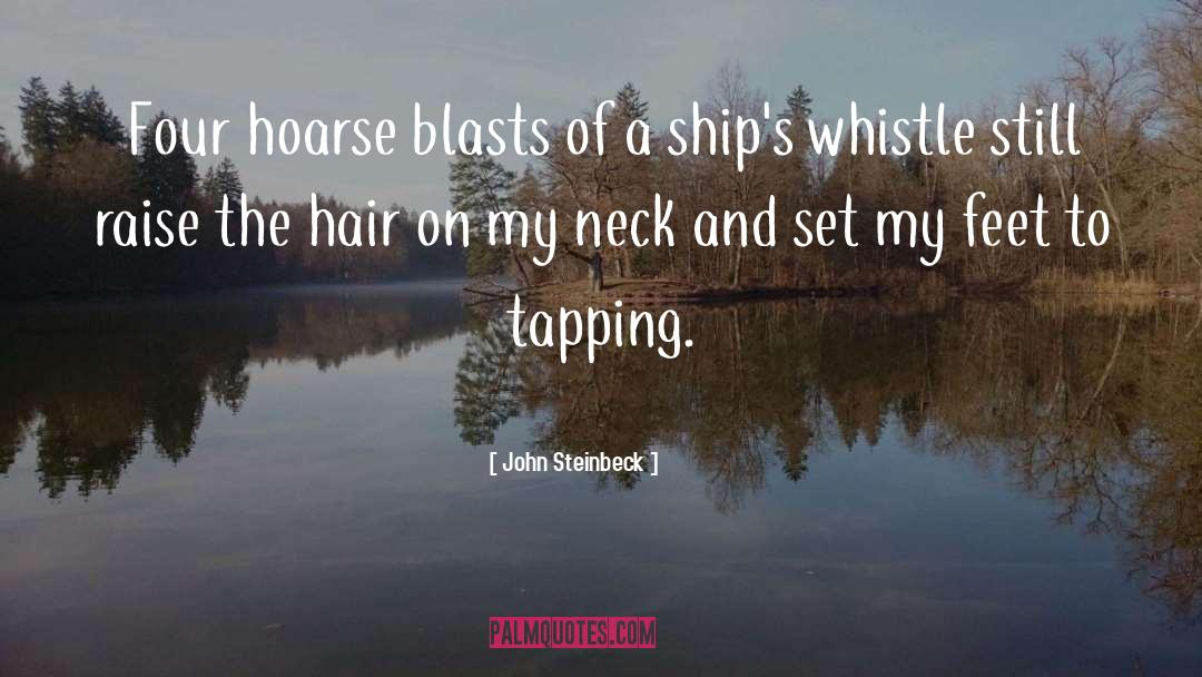 Ships quotes by John Steinbeck