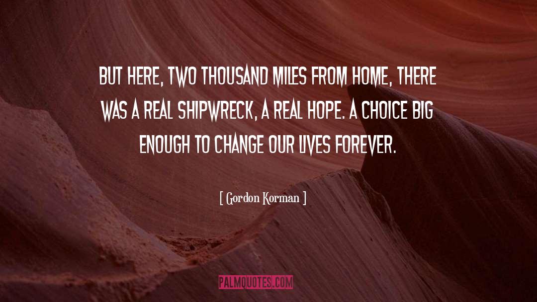 Shipwreck quotes by Gordon Korman