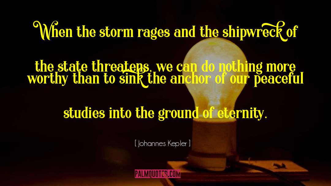 Shipwreck quotes by Johannes Kepler