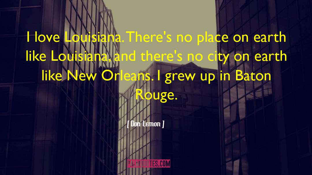 Shipyards In Louisiana quotes by Don Lemon