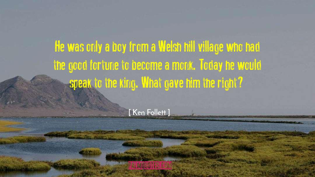 Shiraiwa Village quotes by Ken Follett