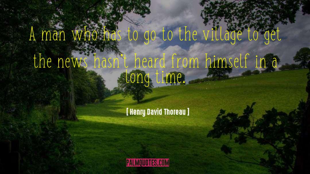 Shiraiwa Village quotes by Henry David Thoreau