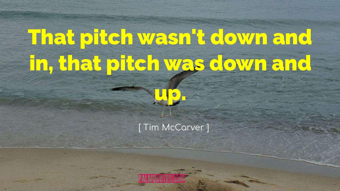 Shiree Mccarver quotes by Tim McCarver