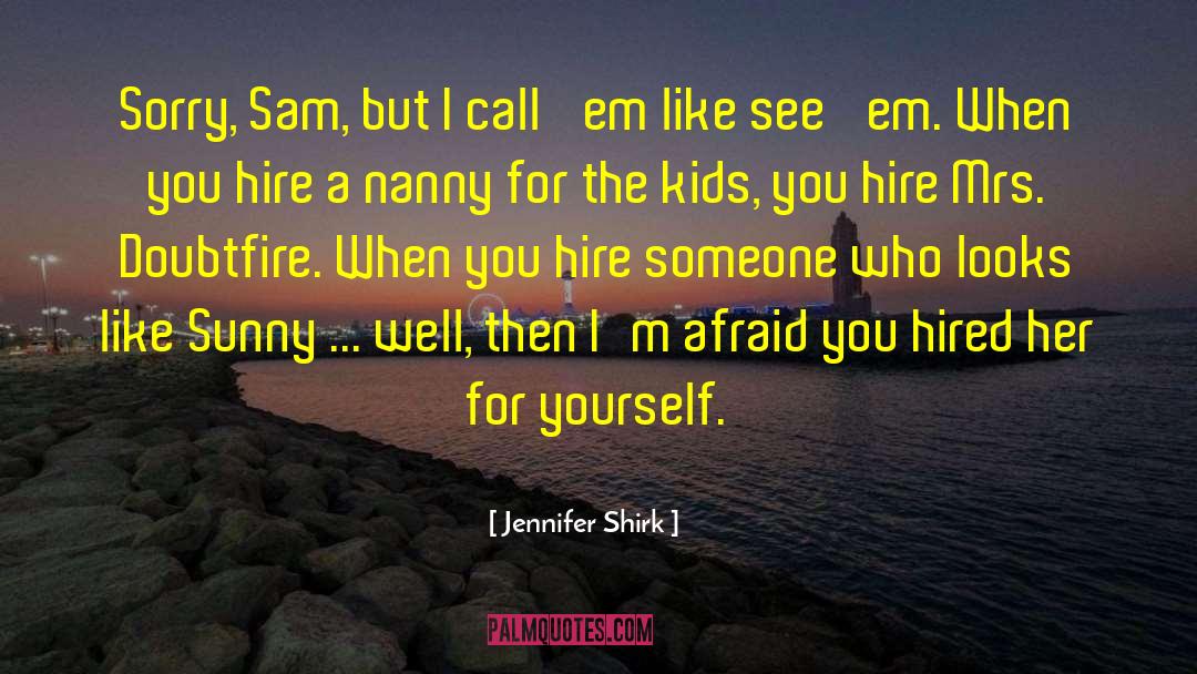 Shirk quotes by Jennifer Shirk
