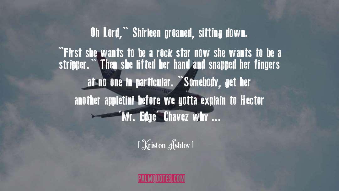 Shirleen quotes by Kristen Ashley