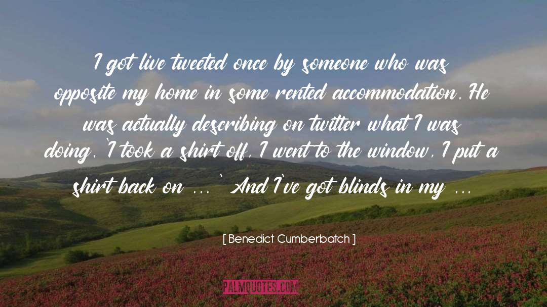 Shirt Off quotes by Benedict Cumberbatch