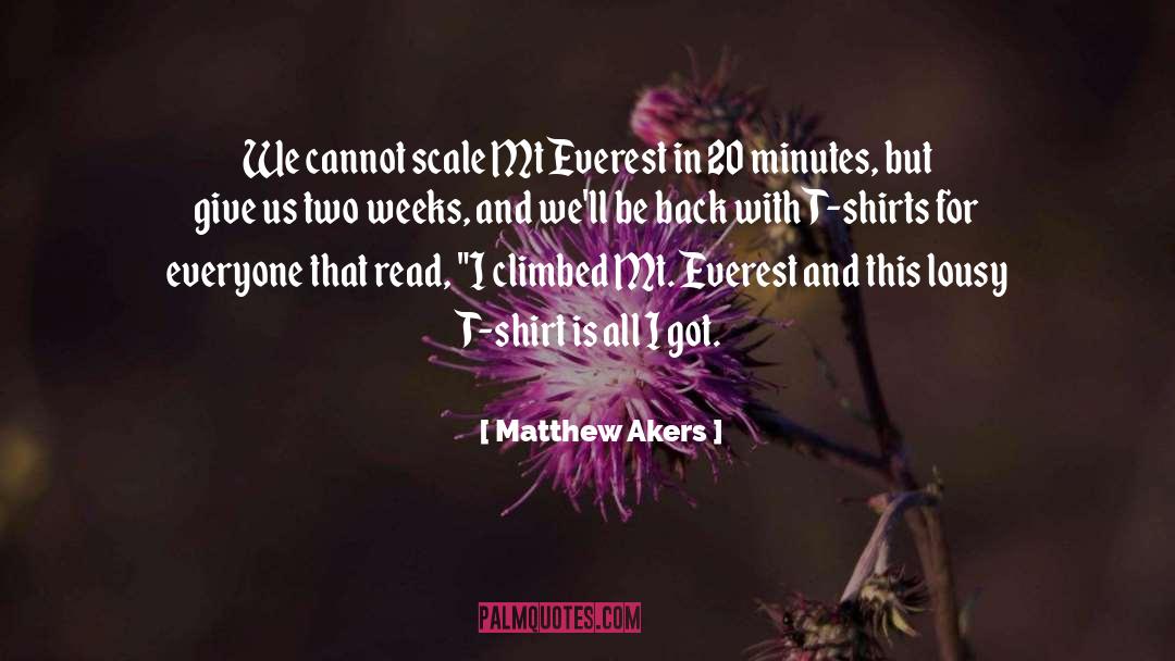 Shirt Off quotes by Matthew Akers