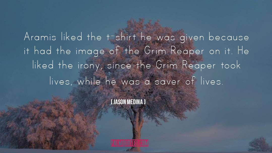 Shirt quotes by Jason Medina