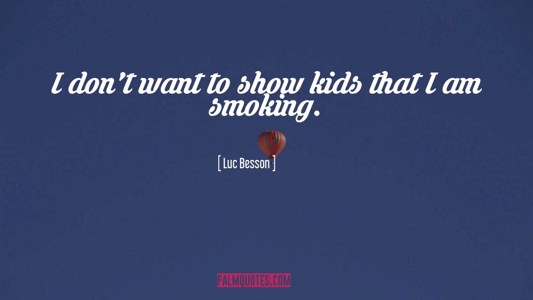Shisha Smoking quotes by Luc Besson