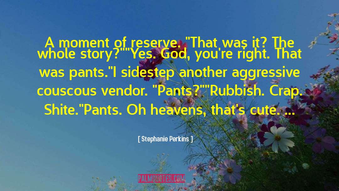 Shite quotes by Stephanie Perkins