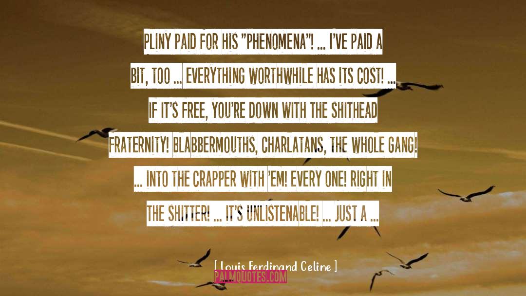 Shitheads quotes by Louis Ferdinand Celine