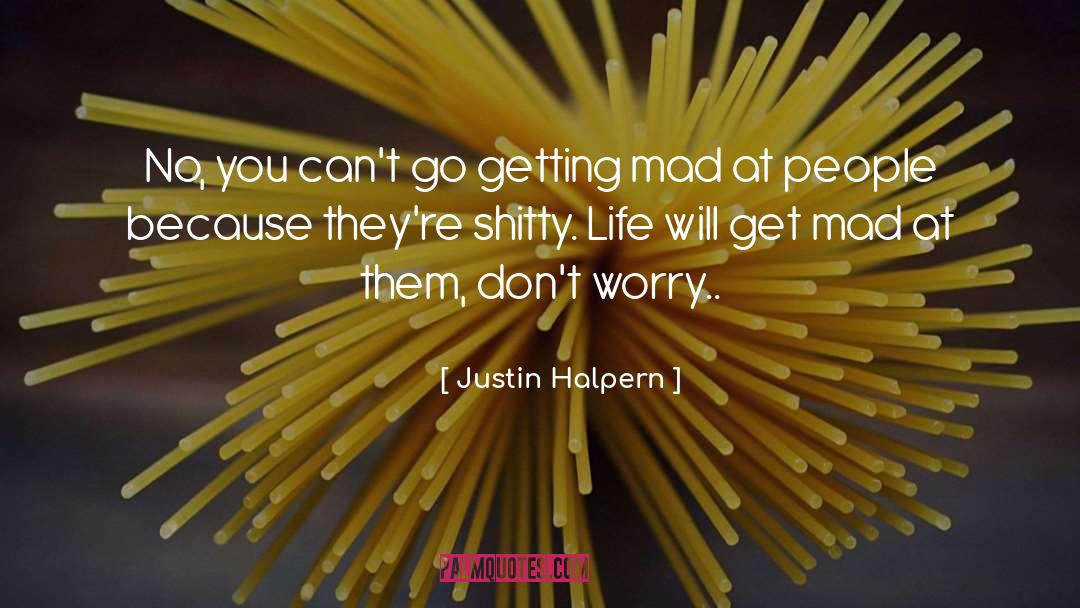 Shitty quotes by Justin Halpern