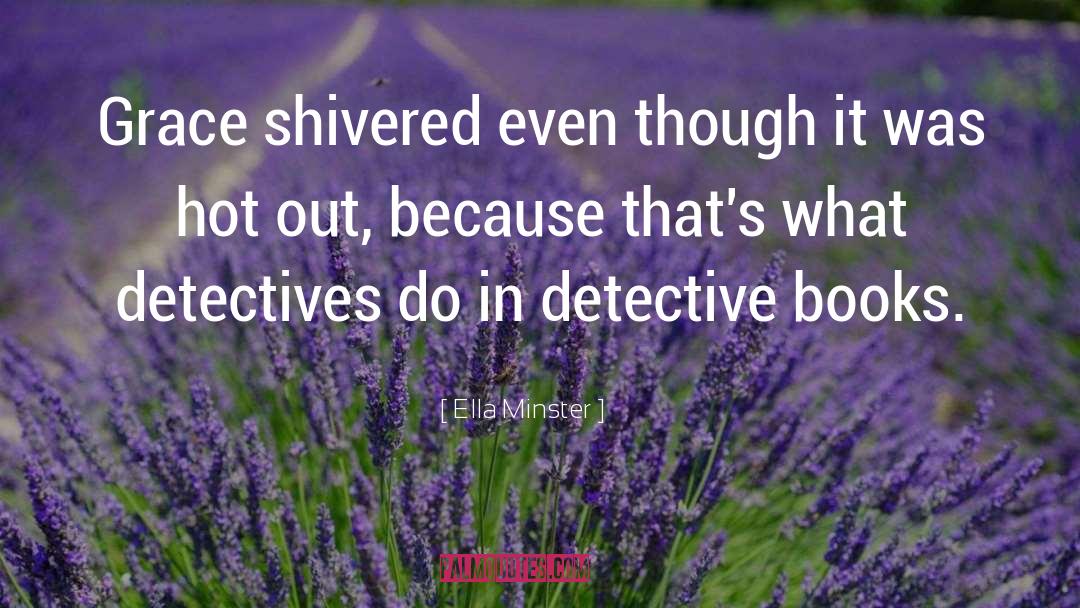 Shivered Synonym quotes by Ella Minster
