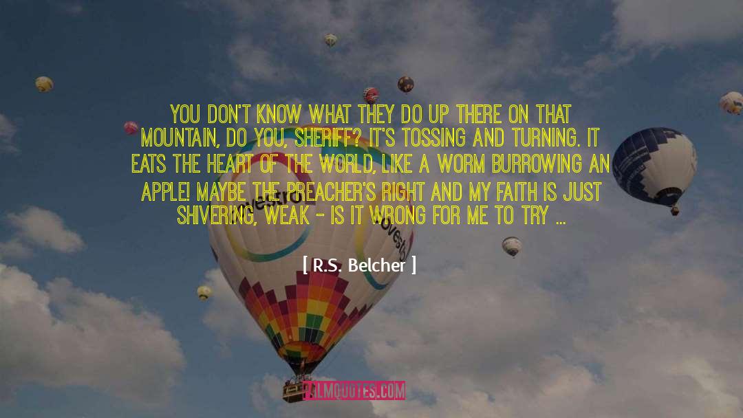 Shivering quotes by R.S. Belcher