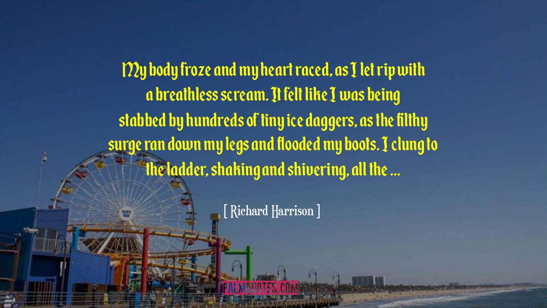 Shivering quotes by Richard Harrison