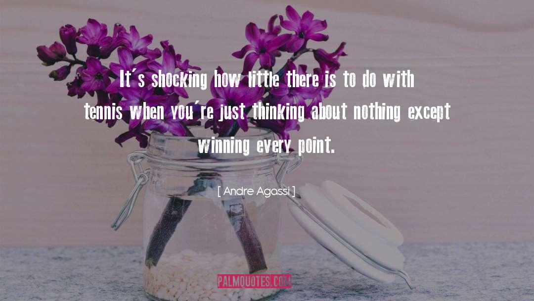 Shocking quotes by Andre Agassi