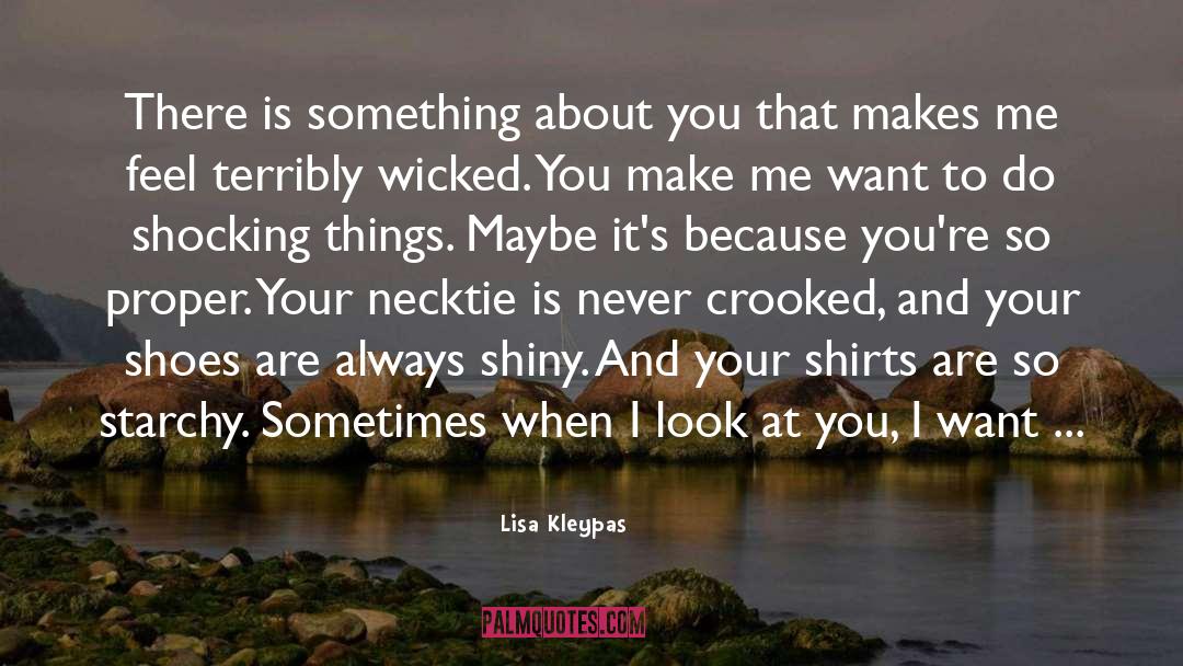 Shocking Things quotes by Lisa Kleypas