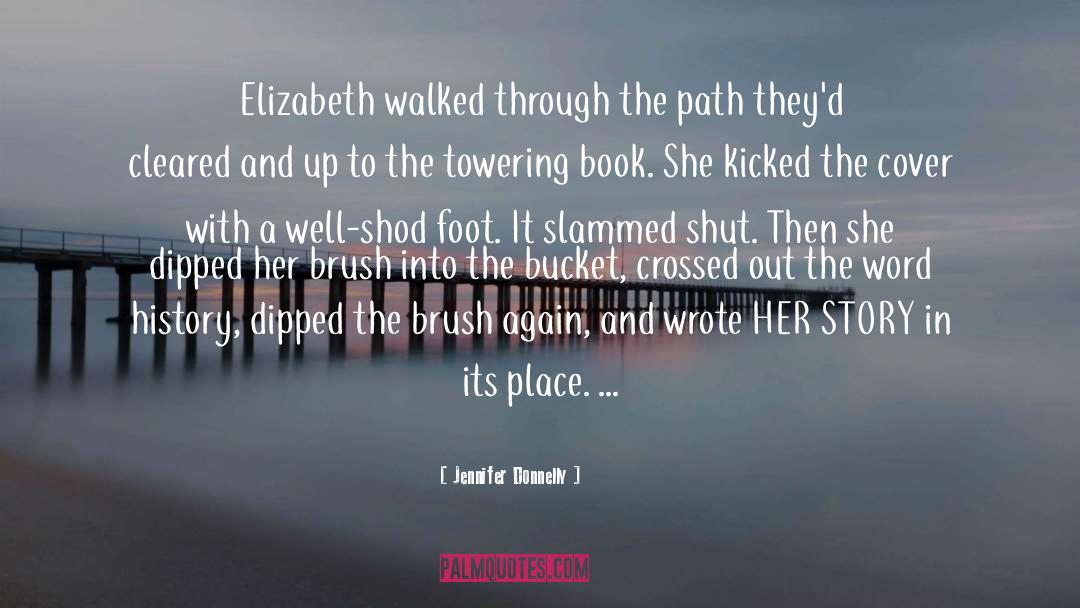 Shod quotes by Jennifer Donnelly