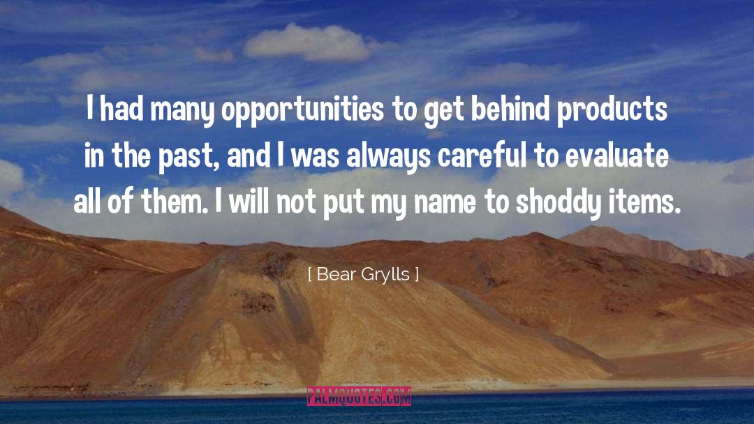 Shoddy quotes by Bear Grylls