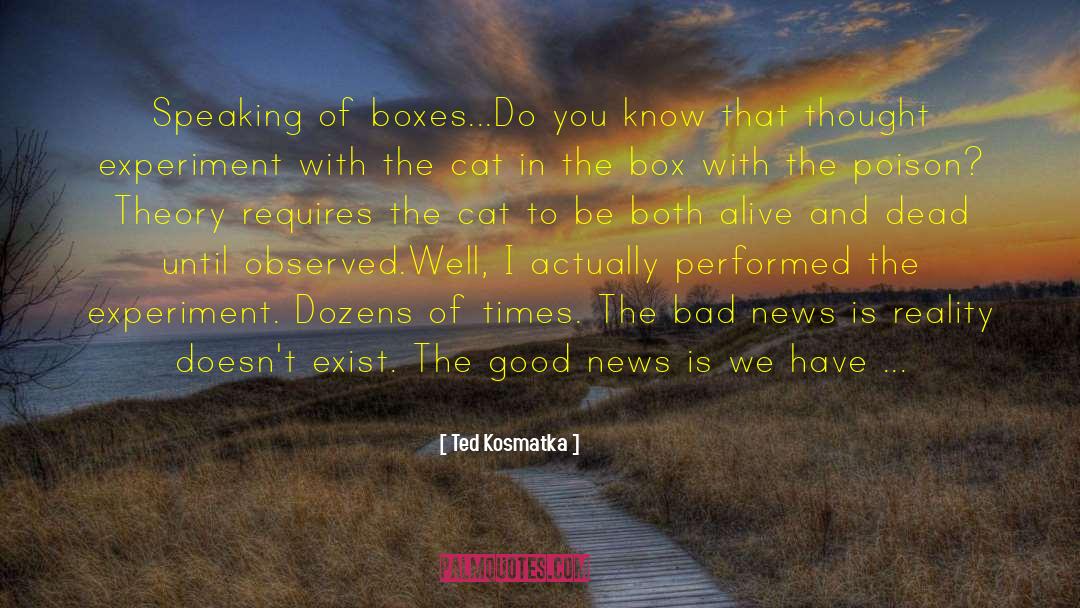 Shoe Box quotes by Ted Kosmatka