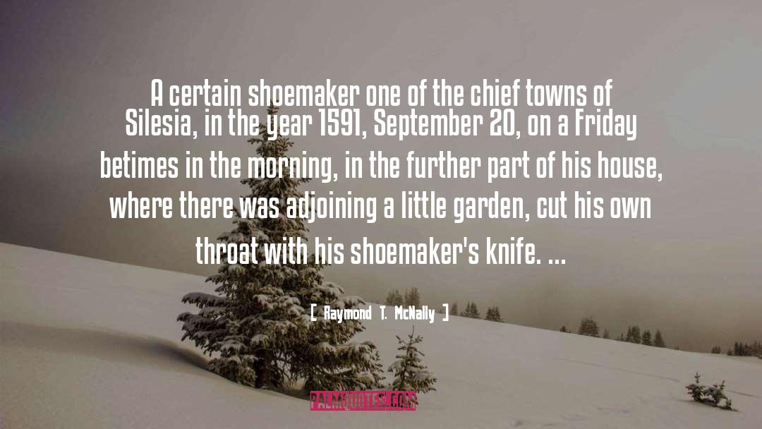 Shoemaker quotes by Raymond T. McNally