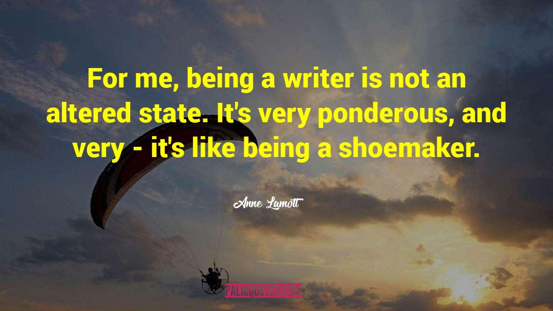Shoemaker quotes by Anne Lamott