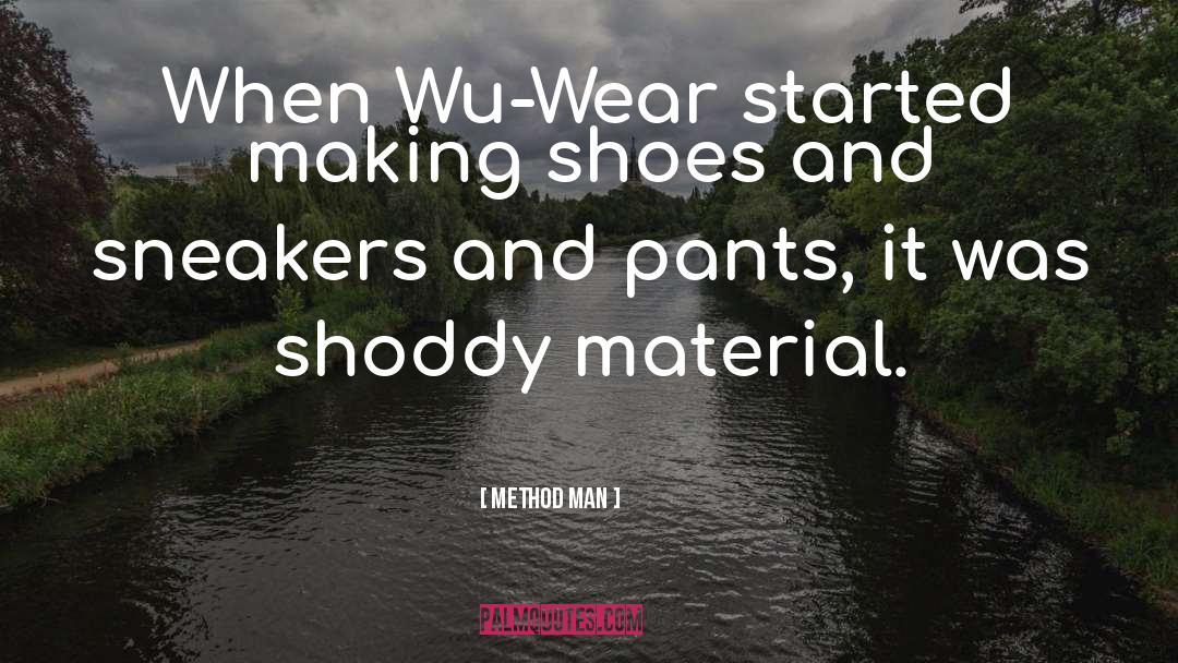 Shoes And Socks quotes by Method Man