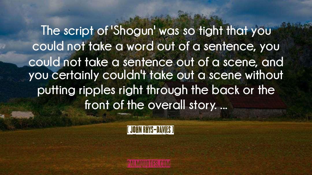 Shogun quotes by John Rhys-Davies