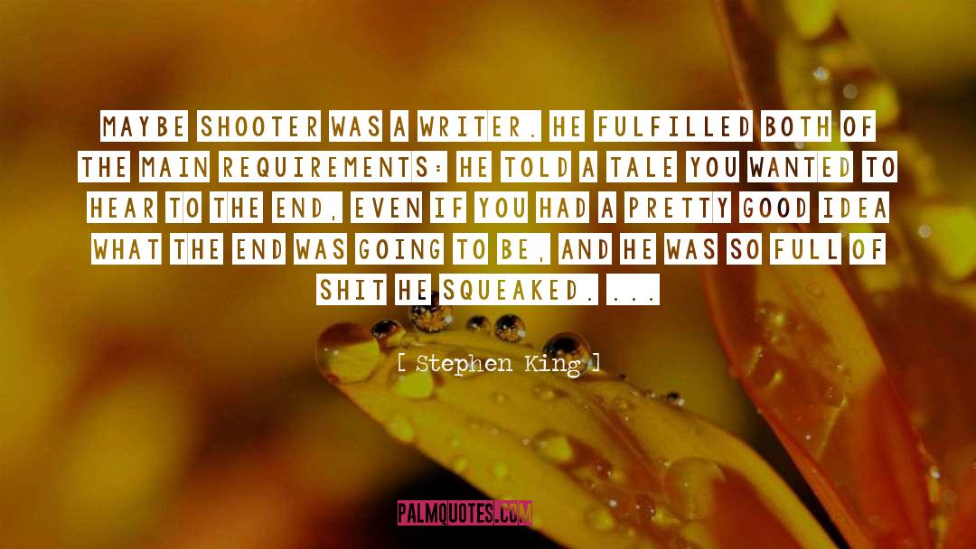 Shooter quotes by Stephen King