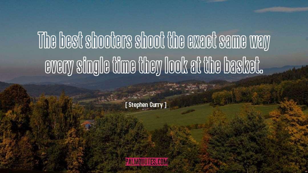 Shooter quotes by Stephen Curry