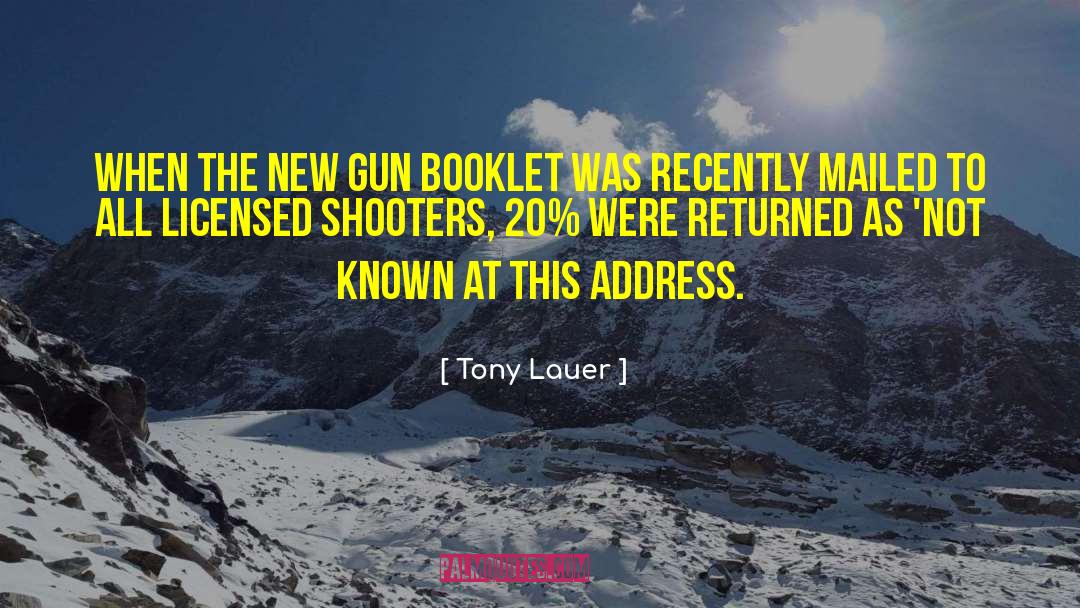 Shooter quotes by Tony Lauer