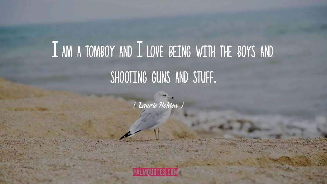 Shooting Guns quotes by Laurie Holden