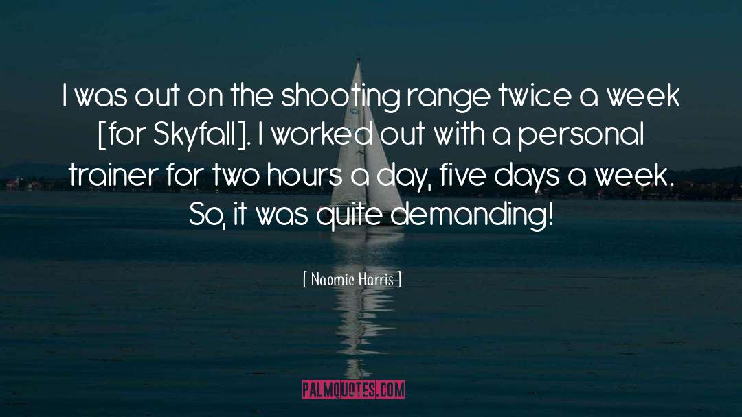 Shooting Range quotes by Naomie Harris