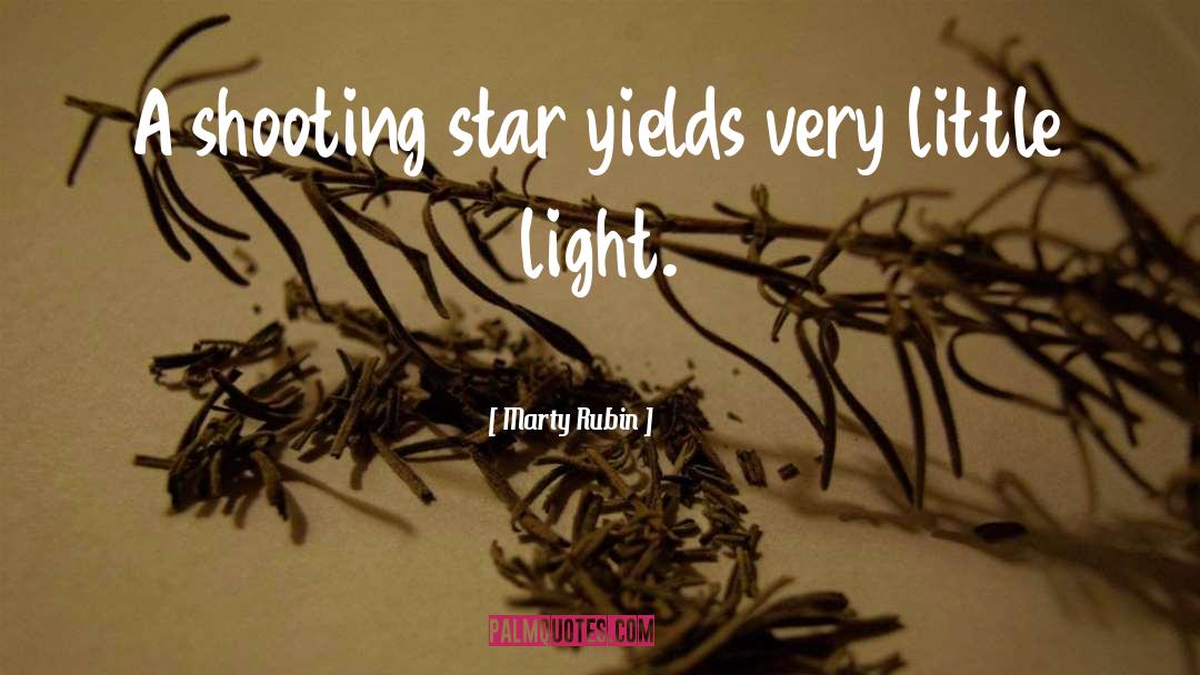 Shooting Star quotes by Marty Rubin