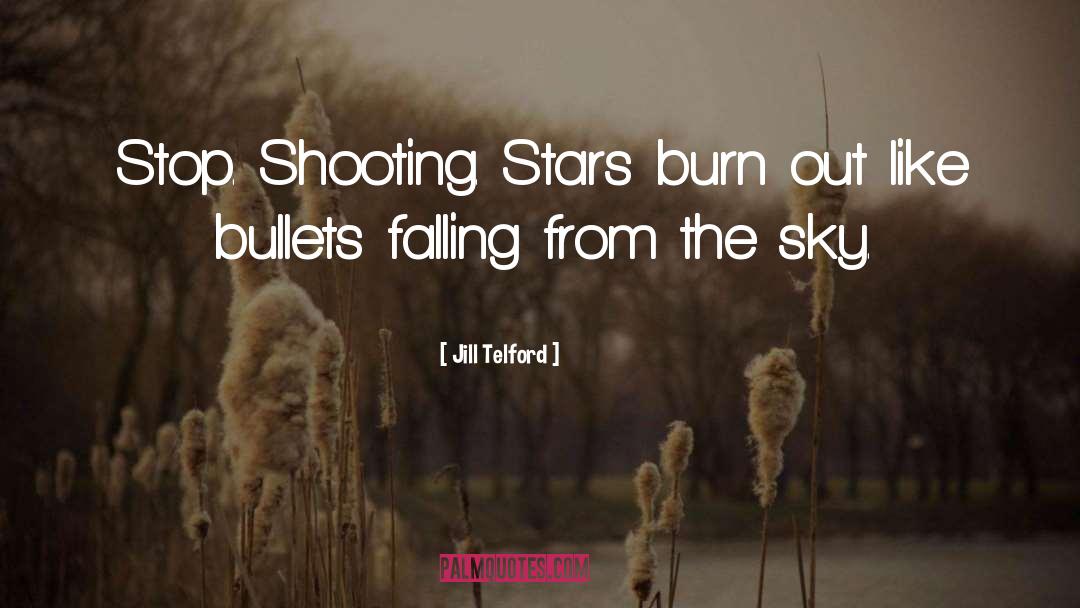 Shooting Stars quotes by Jill Telford