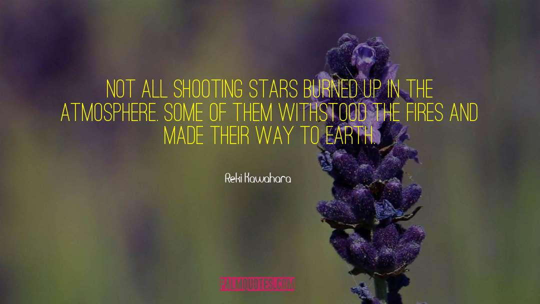 Shooting Stars quotes by Reki Kawahara