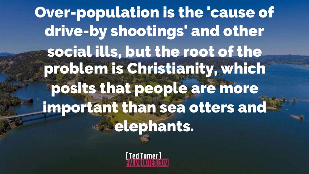 Shootings quotes by Ted Turner