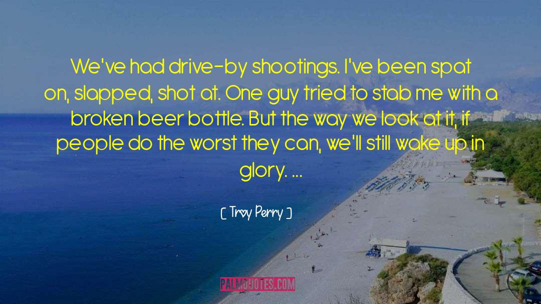 Shootings quotes by Troy Perry