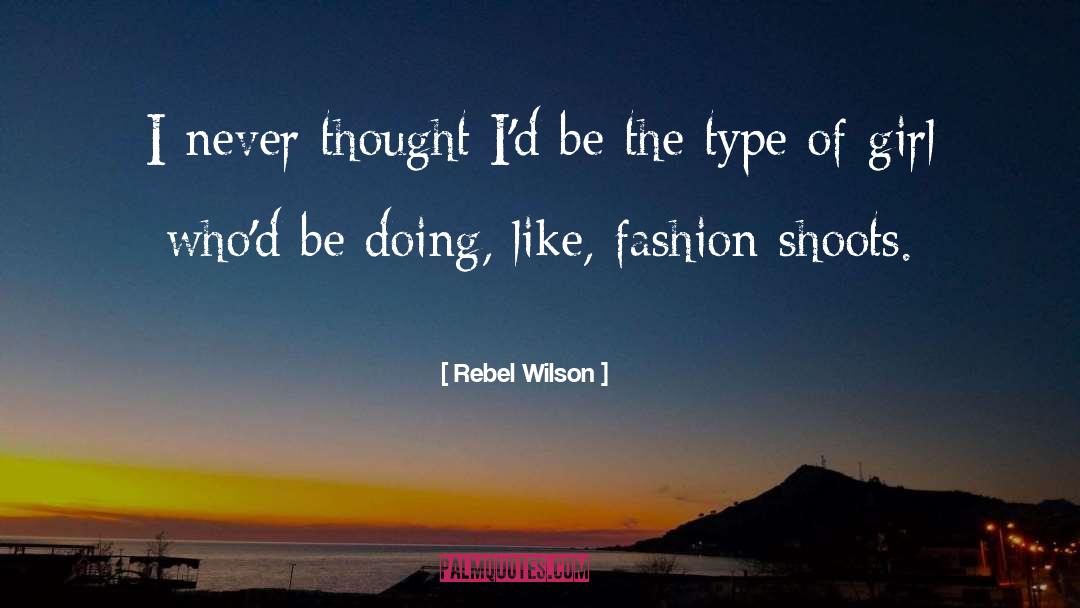 Shoots quotes by Rebel Wilson